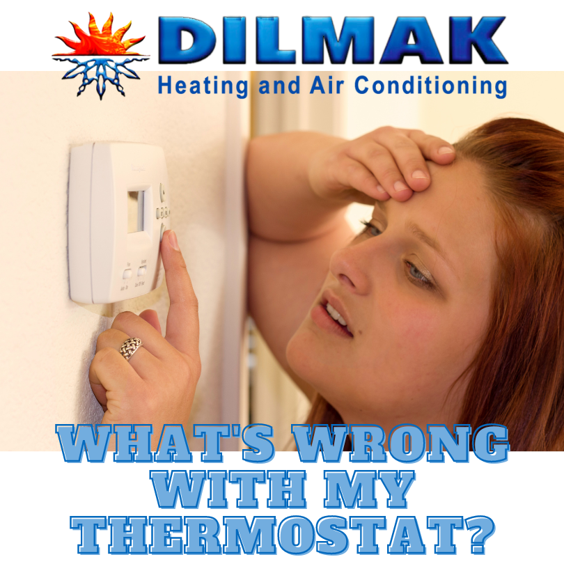 Thermostat Not Working Repair Dilmak Services Heating and Air Conditioning